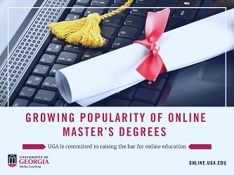 Master's Degrees are Becoming More Popular, Increasingly Online | UGA Online  | Online Degrees, Certificates and Courses